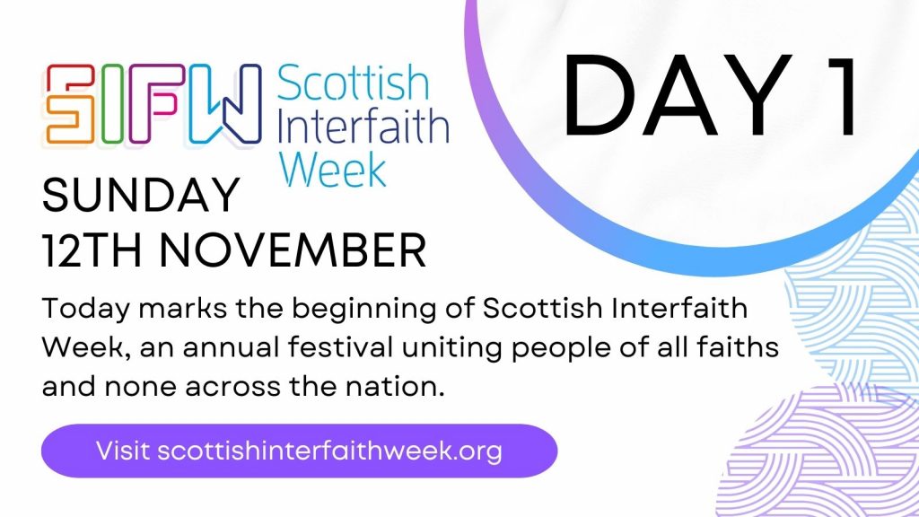 Scottish Interfaith Week: Day 1 (Sunday 12th November)